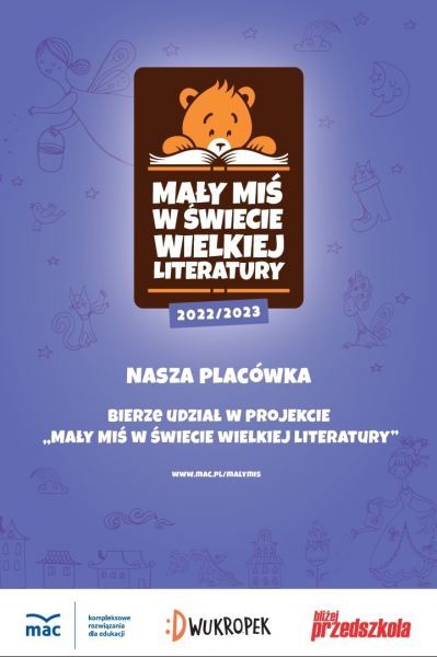 Projekt "MAŁY MIŚ W ŚWIECIE WIELKIEJ LITERATURY"