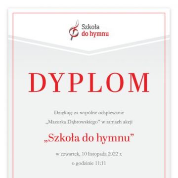 Dyplom za udział w akcji „Szkoła do hymnu”