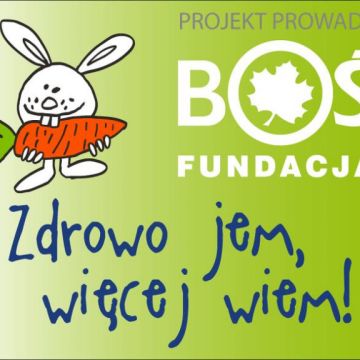 Projekt "Zdrowo jem, więcej wiem!"