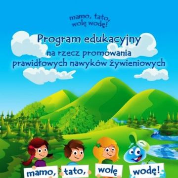 Program "MAMO, TATO WOLĘ WODĘ!"