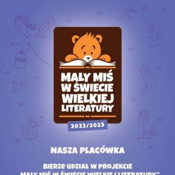 Projekt "MAŁY MIŚ W ŚWIECIE WIELKIEJ LITERATURY"