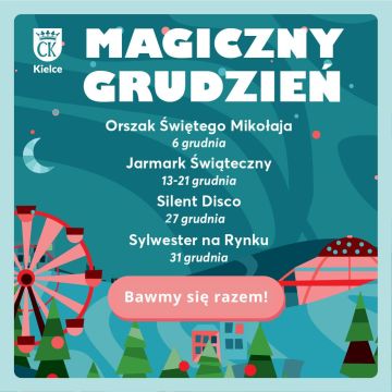,,MAGICZNY GRUDZIEŃ W KIELCACH"